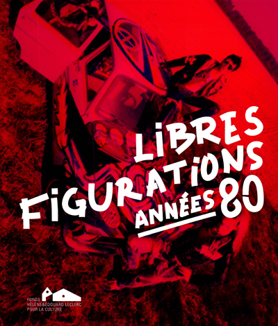 libres-figurations-annees-80-fonds-leclerc-2017-catalogue-librairie-des-archives-paris