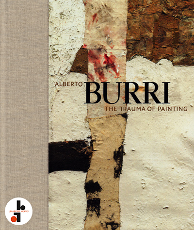 alberto-burri-the-trauma-of-painting-guggenheim-catalogue-emily-braun-librairie-des-archives-paris