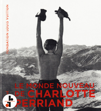 le-monde-nouveau-de-charlotte-perriand-fondation-louis-vuitton-2019-catalogue-librairie-des-archives-paris