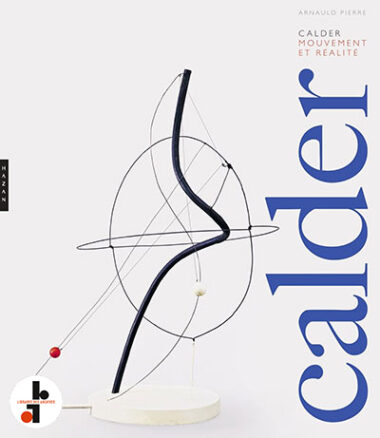 Calder : Mouvement et réalité