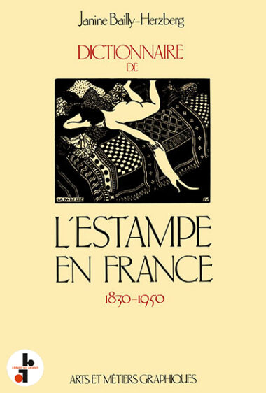 Dictionnaire de l'estampe en France 1830-1950