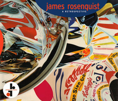 James Rosenquist : A Retrospective