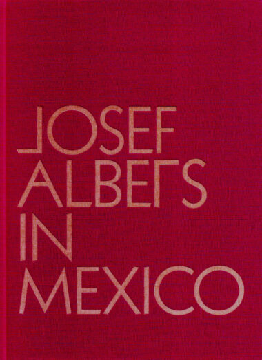 Josef Albers in Mexico
