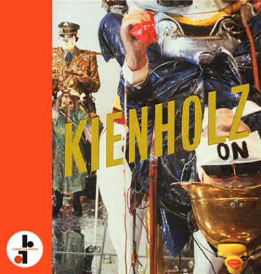 Kienholz : The Signs of the Times