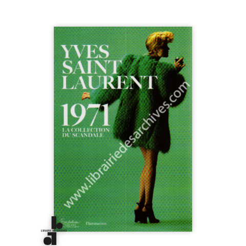 librairie-des-archives-paris-yves-saint-laurent-1971-la-collection-du-scandale-GWpPD-wtmrk.png