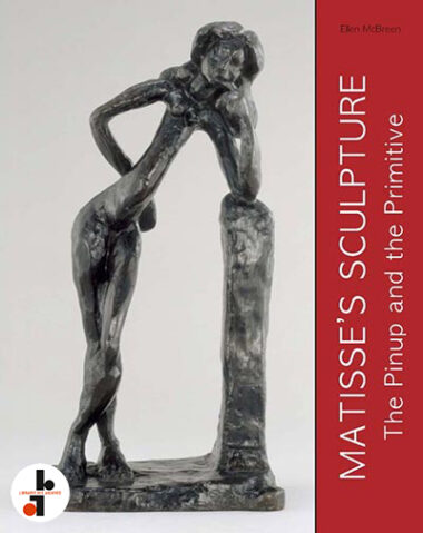 Matisse's Sculpture : The Pinup and the Primitive