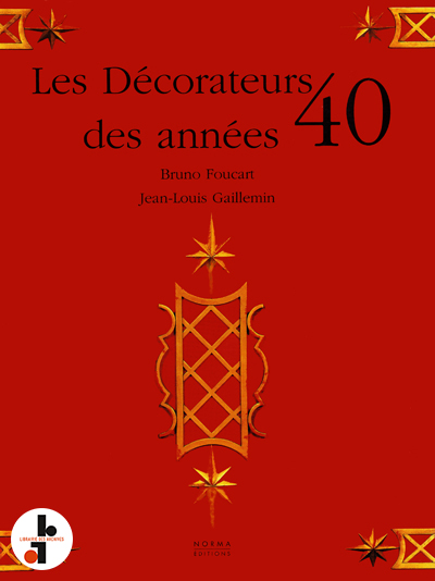 Les Decorateurs Des Annees 40 Librairie Des Archives Livres D Art Et De Design Epuises Catalogues Raisonnes Catalogues D Expositions Livres Rares Beaux Livres Xx Siecle Achat Vente