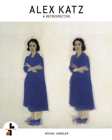 Alex Katz : A Retrospective