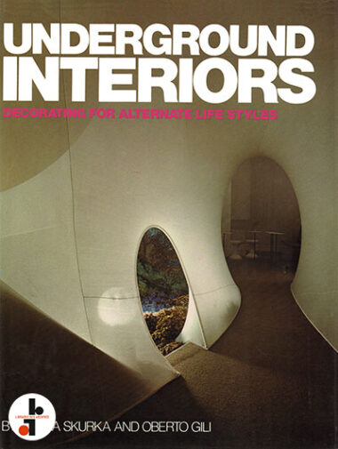 Underground Interiors : Decorating for Alternate Life Styles