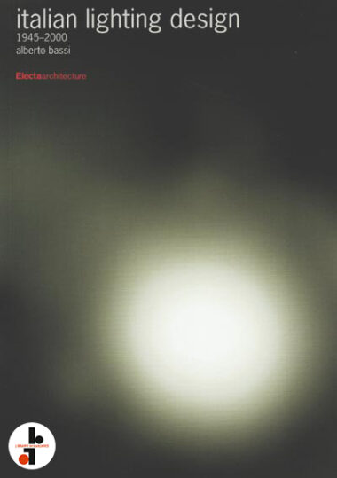Italian Lighting Design, 1945-2000
