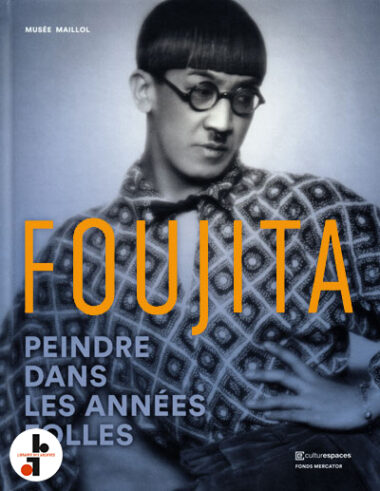 Foujita : Peindre dans les Années Folles