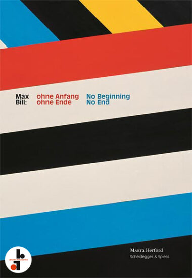 Max Bill : No Beginning No End
