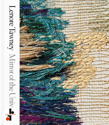 Lenore Tawney : Mirror of the Universe