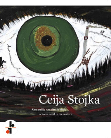 Ceija Stojka : Une artiste rom dans le siècle