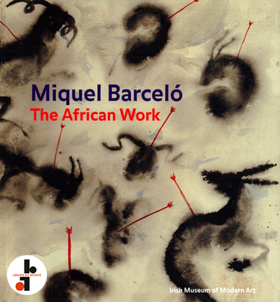 miquel-barcelo-the-african-work-irish-museum-of-art-cac-malaga-2008-catalogue-librairie-des-archives-paris