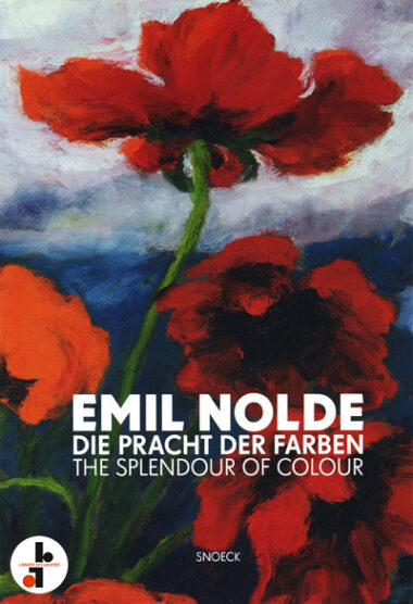 Emil Nolde : The Splendour of Colour