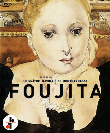 Foujita : Le maître japonais de Montparnasse