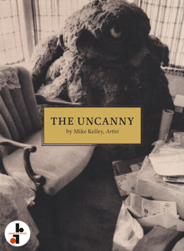 The Uncanny by Mike Kelley, Artist