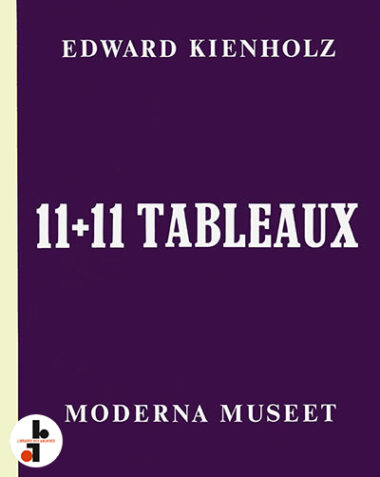 Edward Kienholz : 11+11 tableaux