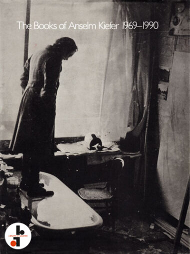 The Books of Anselm Kiefer 1969-1990