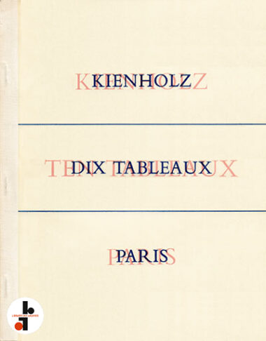 Kienholz dix tableaux Paris. Kienholz Ten Tableaux Paris (Une exposition de dix tableaux et onze tableaux-concept)