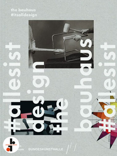 The Bauhaus #itsalldesign
