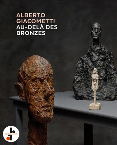 Alberto Giacometti : Au-delà des bronzes, les chefs-d'oeuvre en plâtre et autres matériaux