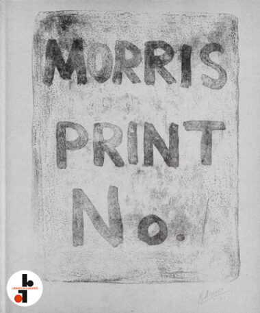 Robert Morris : Estampes et Multiples 1952-1998