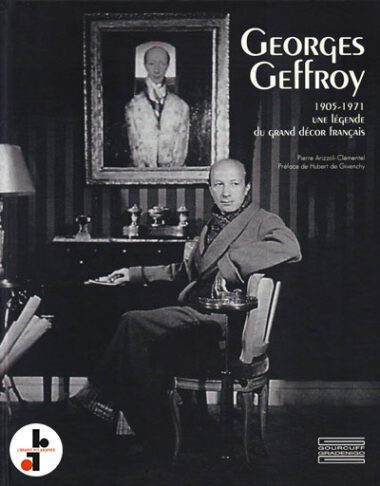 Georges Geffroy 1905-1971 : Une légende du grand décor français