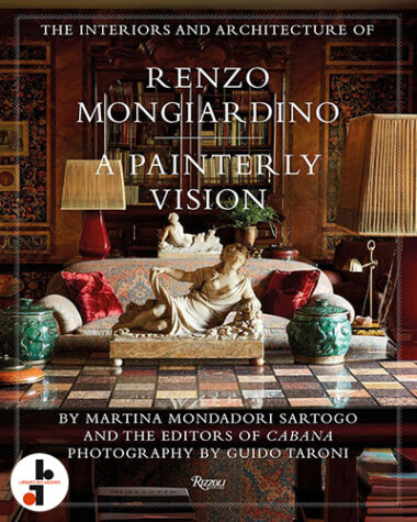 The Interiors and Architecture of Renzo Mongiardino : A Painterly Vision