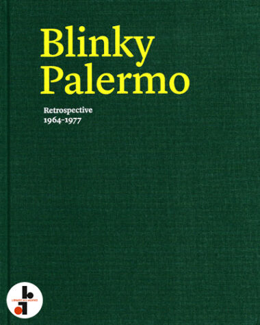 Blinky Palermo : Retrospective 1964-1977