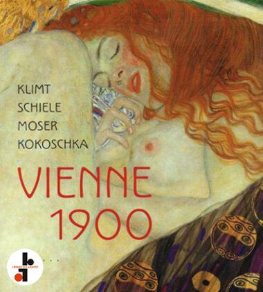 Vienne 1900 : Klimt, Schiele, Moser, Kokoschka