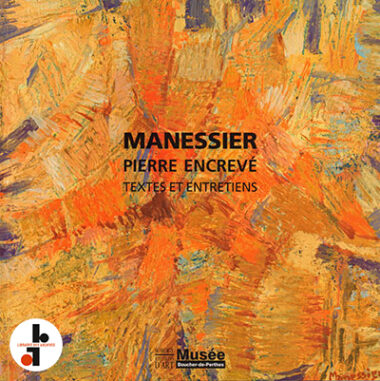 Manessier / Pierre Encrevé : Textes et entretiens