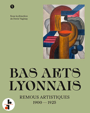 Bas arts lyonnais : Remous artistiques (1900-1925)
