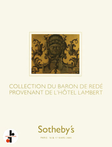 Collection du Baron de Redé provenant de l'Hôtel Lambert