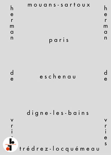 herman de vries : mouans-sartoux, paris, eschenau, digne-les-bains, trédrez-locquémeau