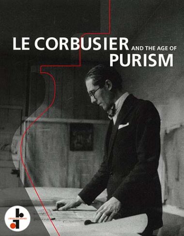 Le Corbusier and the Age of Purism