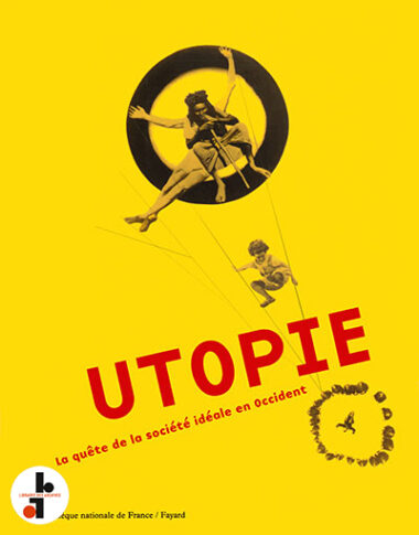 Utopie : La quête de la société idéale en Occident