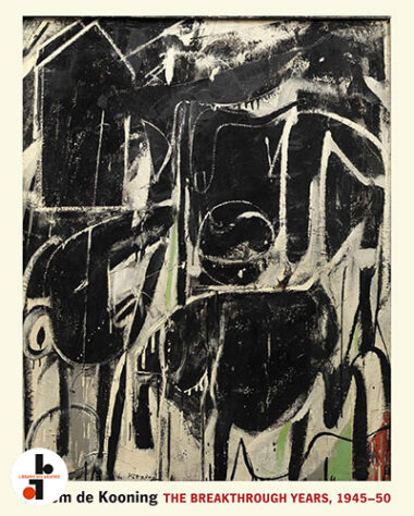 Willem de Kooning : The Breakthrough Years, 1945–50