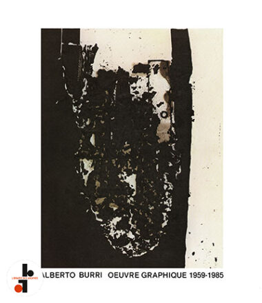 Alberto Burri : Oeuvre graphique 1959-1985