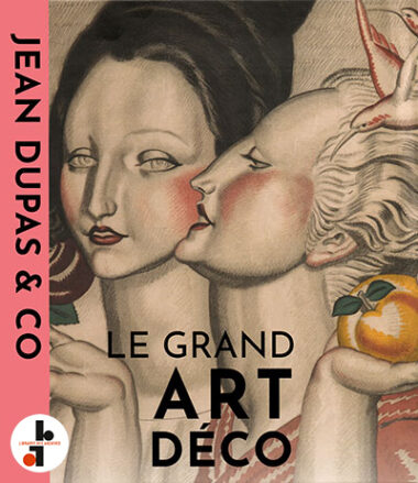 Jean Dupas & Co : Le grand Art déco
