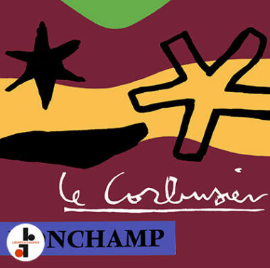 Le Corbusier : Ronchamp (Chapelle Notre Dame du Haut à Ronchamp)
