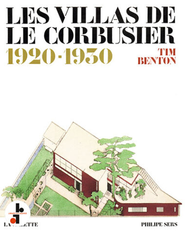 Les villas de Le Corbusier 1920-1930