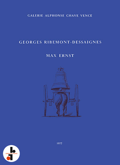 Max Ernst – Georges Ribemont-Dessaignes. Alexandre Iolas et Heinz Berggruen présentent « La ballade du soldat » chez Berggruen