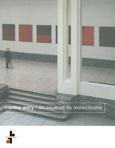 Marthe Wéry : Les couleurs du monochrome