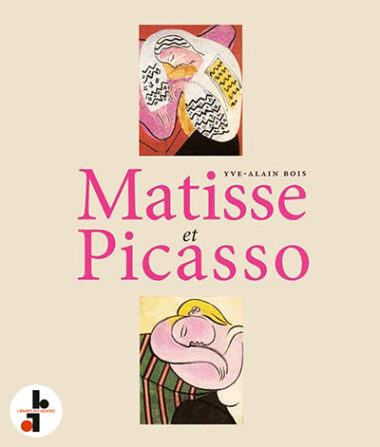 Matisse et Picasso (Yve-Alain Bois)