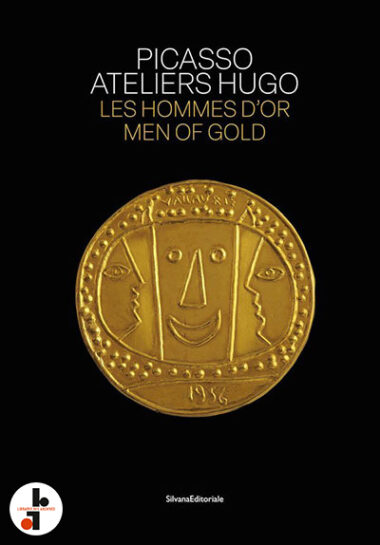 Picasso / Ateliers Hugo : Les hommes d'or