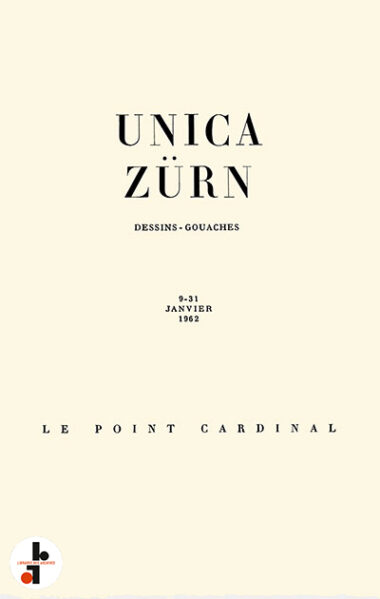 Unica Zürn : Dessins-Gouaches