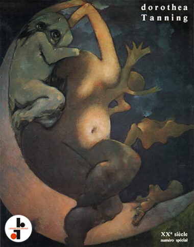 Dorothea Tanning (XXe siècle numéro spécial)