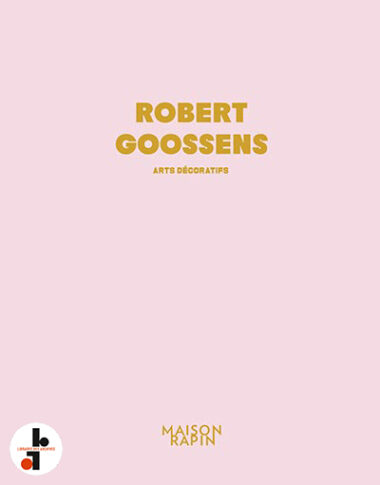 Robert Goossens : Arts décoratifs